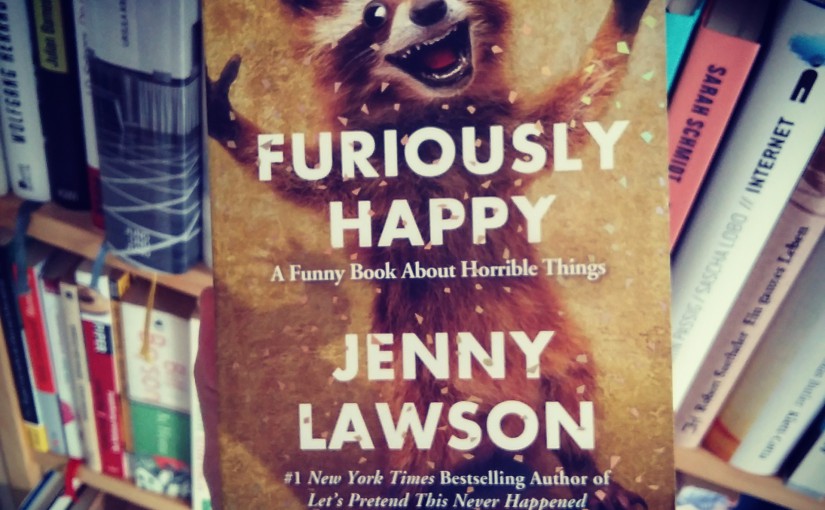 Furiously Happy – Jenny Lawson