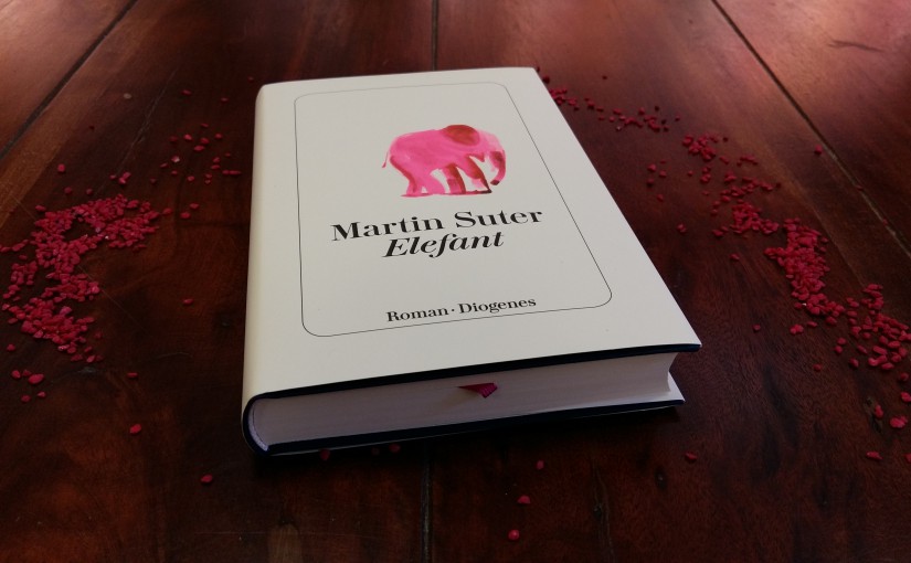Elefant – Martin Suter