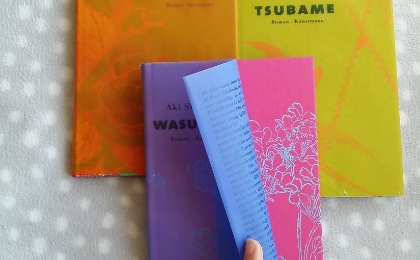 Tsubaki * Tsubame * Wasurenagusa – Aki Shimazaki