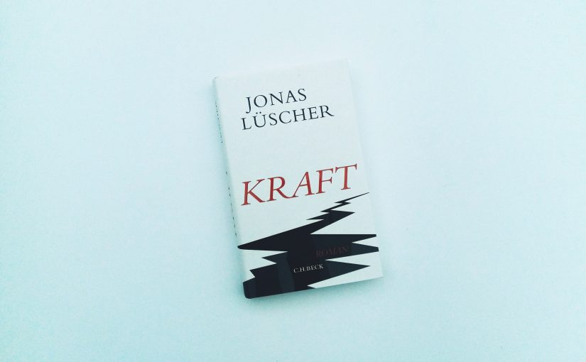 Kraft – Jonas Lüscher