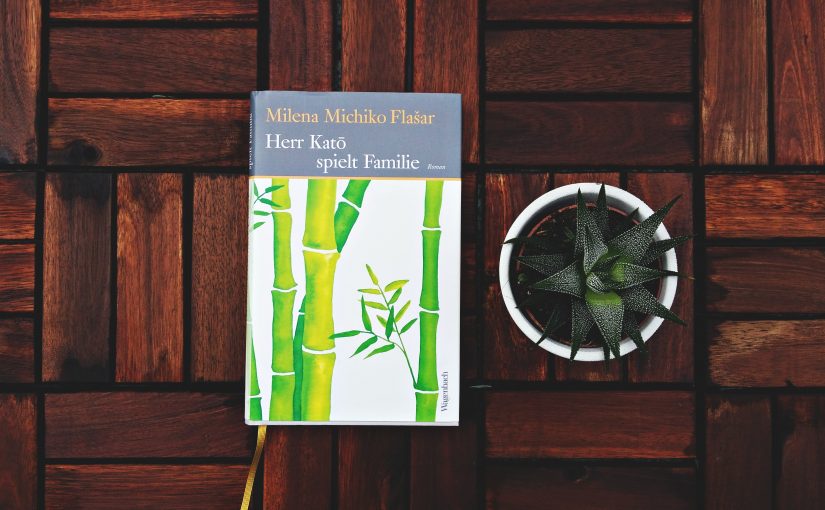 Herr Kato spielt Familie – Milena Michiko Flašar