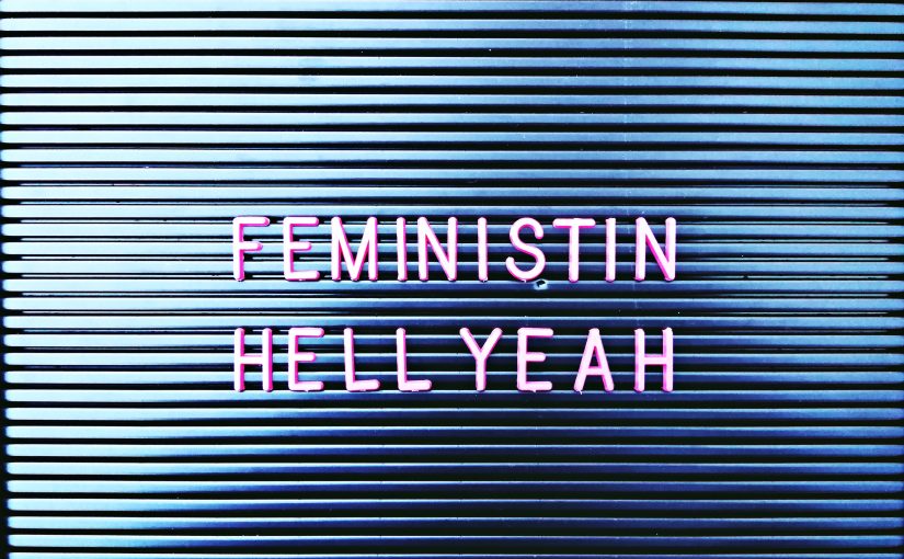 Feministin? Hell yeah! Nächste Lektüren und Empfehlungen.