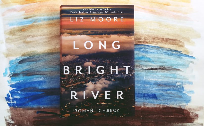 Long Bright River – Liz Moore