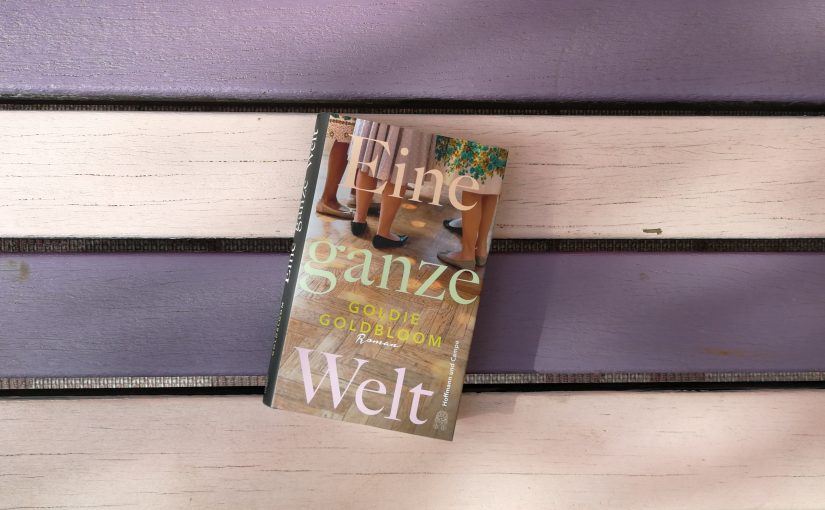 Eine ganze Welt – Goldie Goldbloom