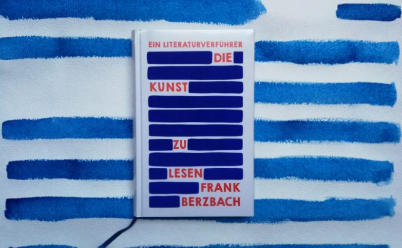 Die Kunst zu lesen – Frank Berzbach